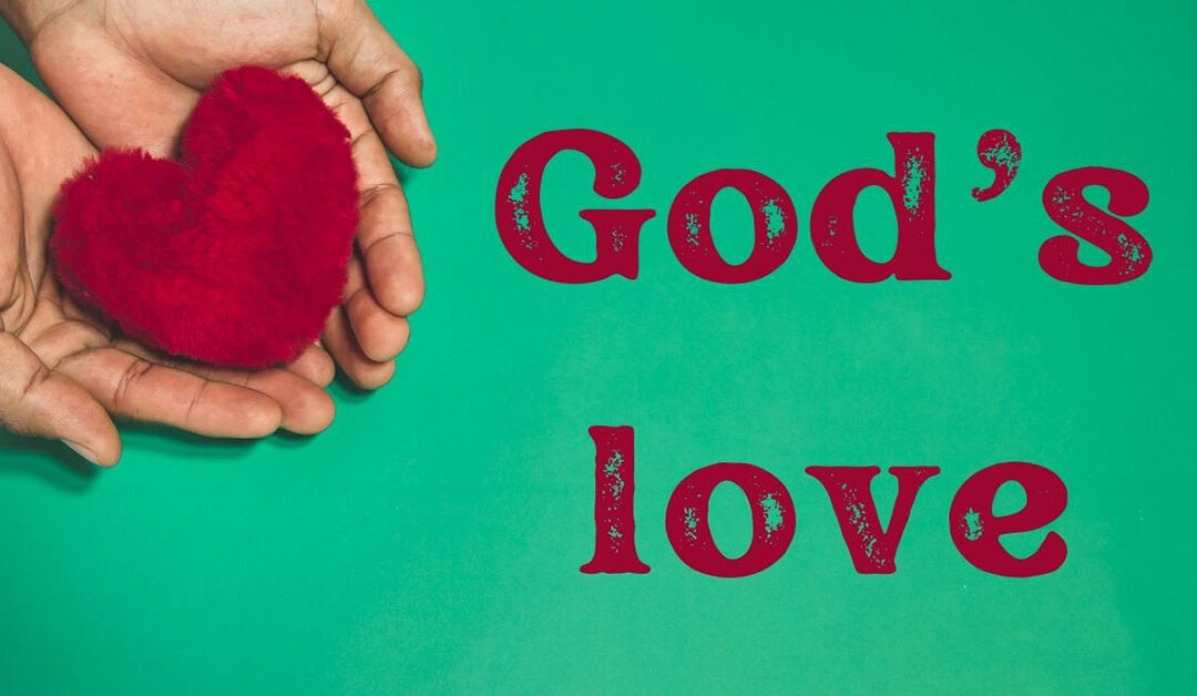 God’s love!