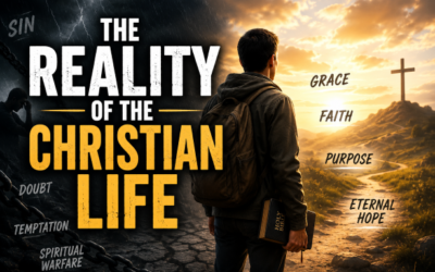 The Reality of the Christian Life