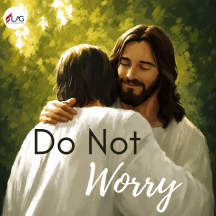 “Do not worry”